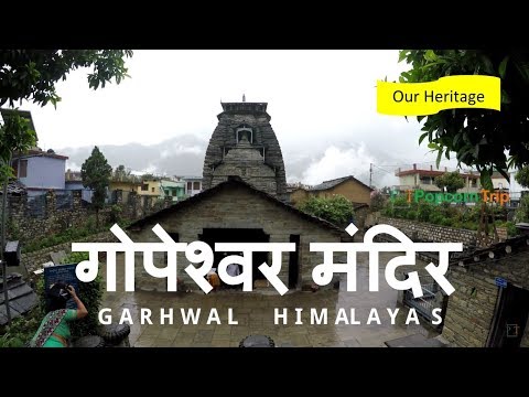 Gopeshwar Mahadev: Shiva, Stone Architecture and a Garhwal Mountain Town