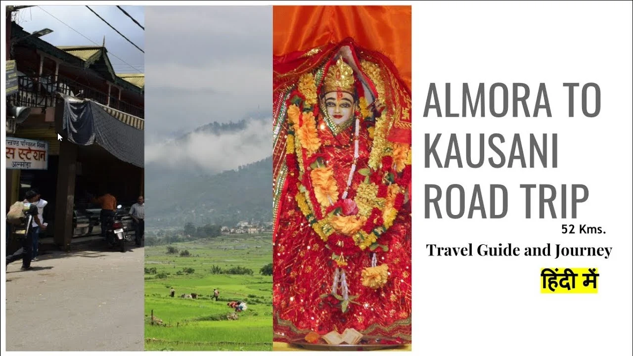 Almora to Kausani Travelog
